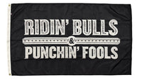 Thumbnail for Ridin Bulls & Punchin Fools Flag